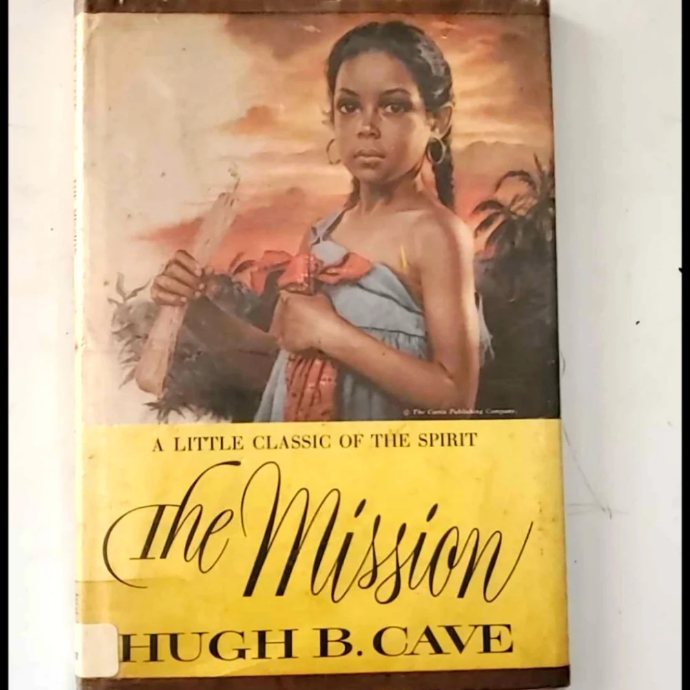 The Mission 1960 Hardcover Book First Edition Hugh B. Cave Retired Library